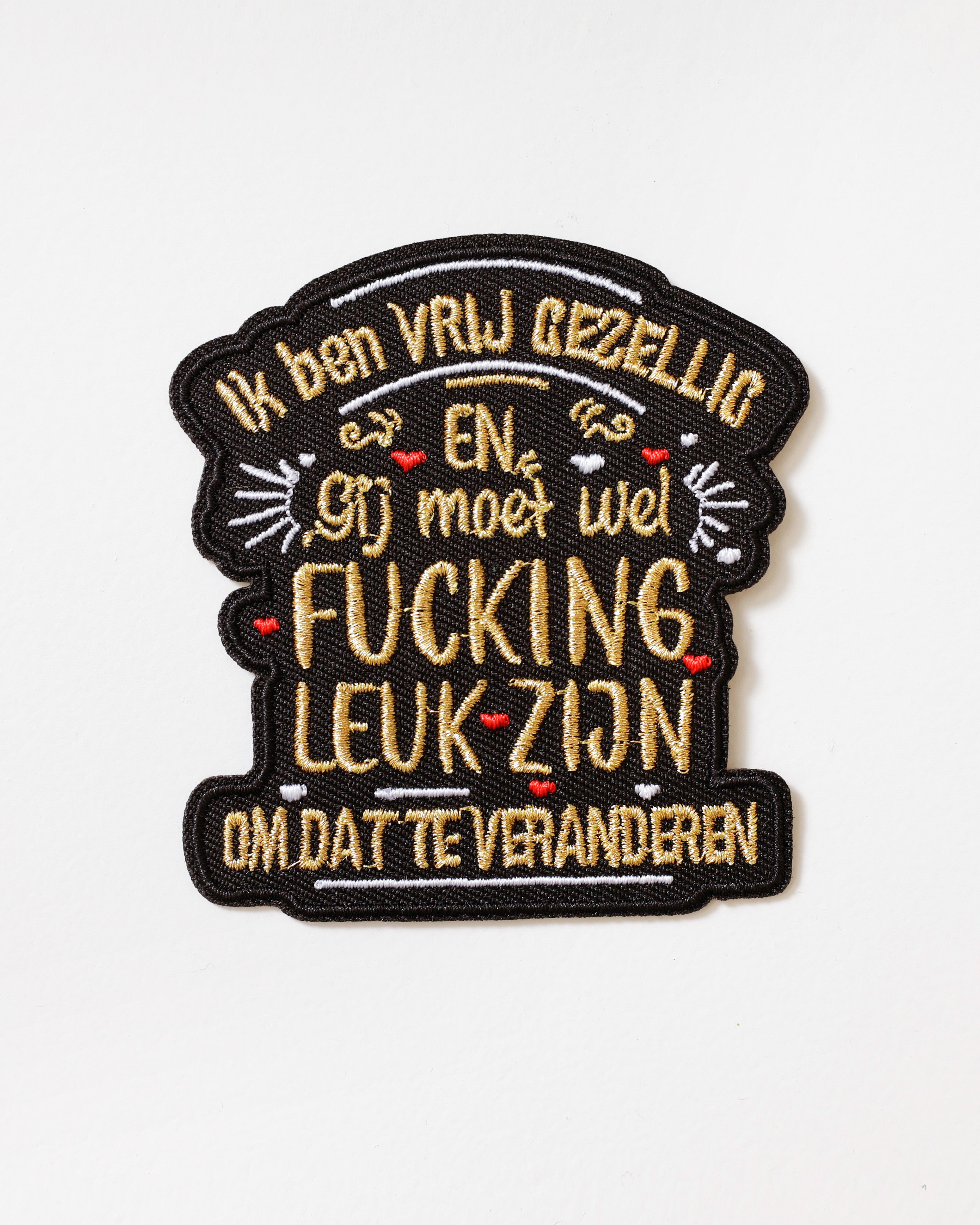 Embleem Ik Ben Vrijgezel En Gij Moet Wel Fucking Leuk Zijn Om Dat Te Veranderen